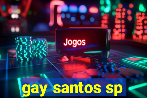 gay santos sp